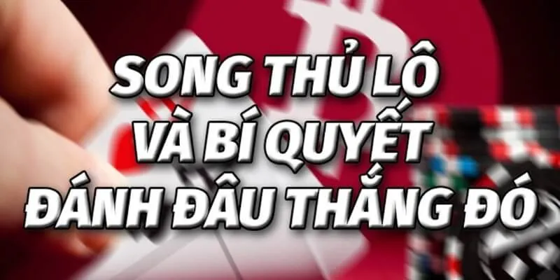 Cách dự đoán song thủ theo lô rơi