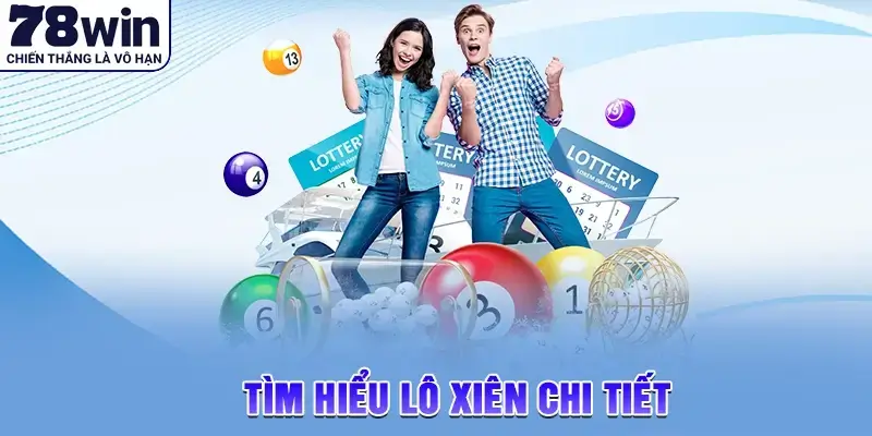 Tìm hiểu lô xiên chi tiết